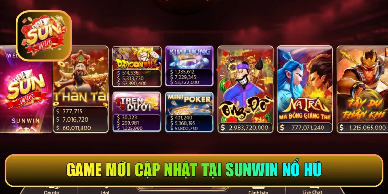 Game mới cập nhật tại Sunwin nổ hũ