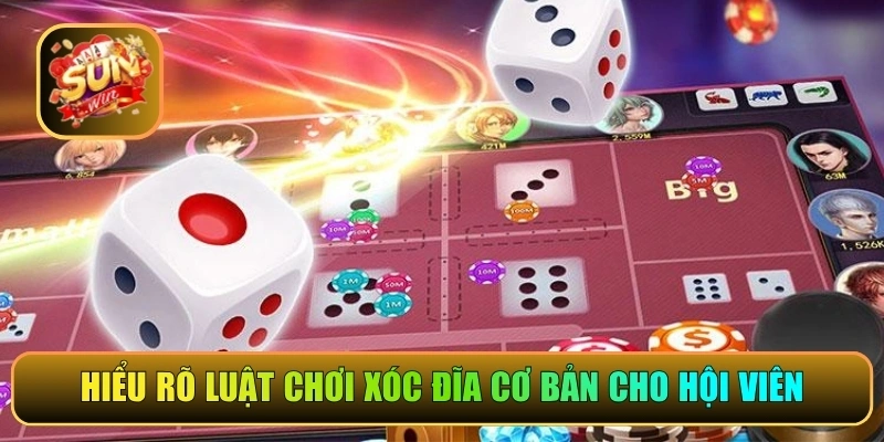 Hiểu rõ luật chơi xóc đĩa cơ bản cho hội viên