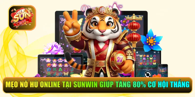 Mẹo nổ hũ online