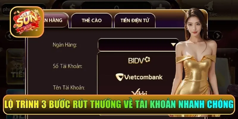 Lộ trình 3 bước rút tiền Sunwin về tài khoản nhanh chóng